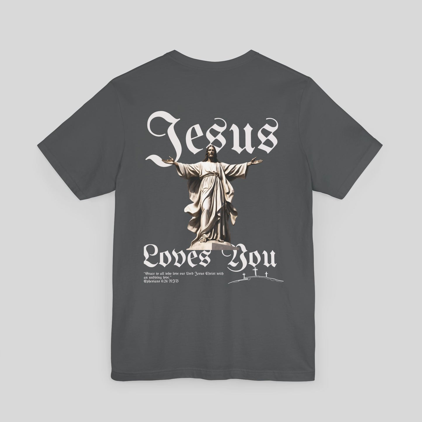 Jesus Loves You - Ephesians 6:24 NIV